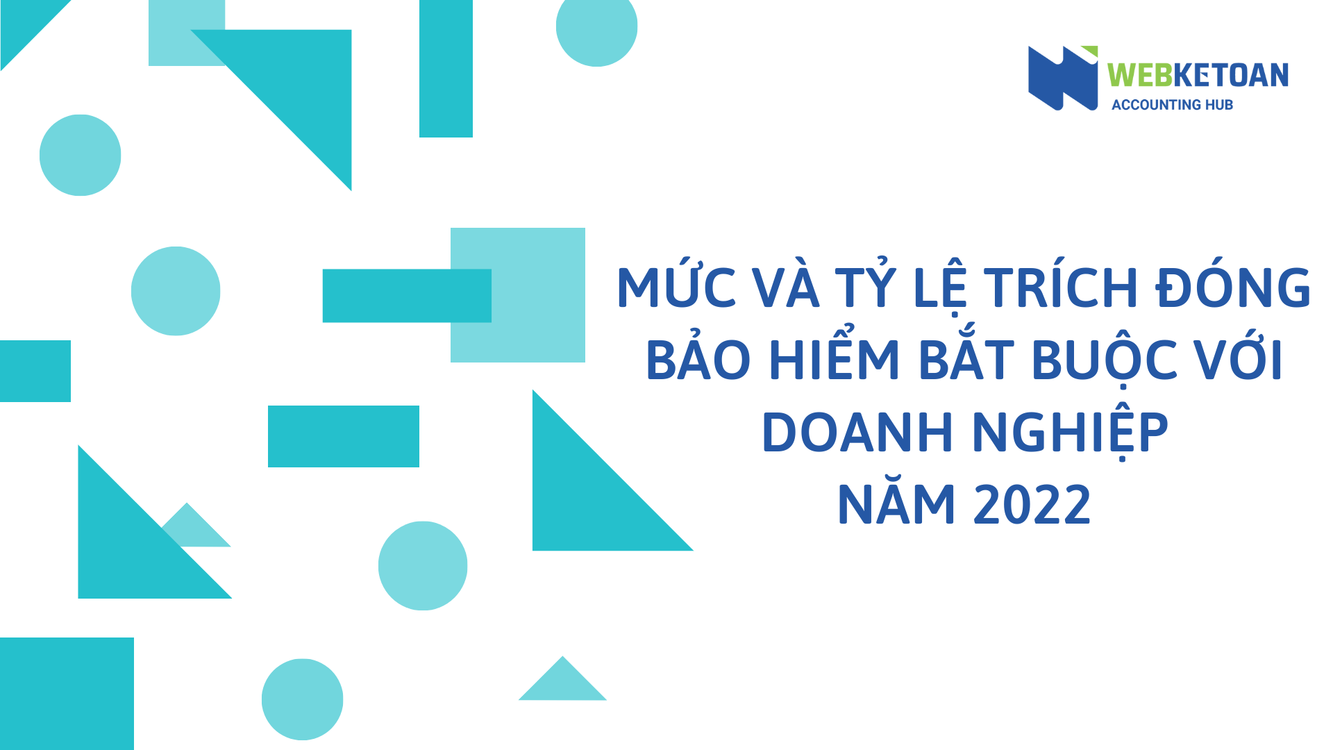 muc va ty le trich dong bao hiem bat buoc voi DN nam 2022