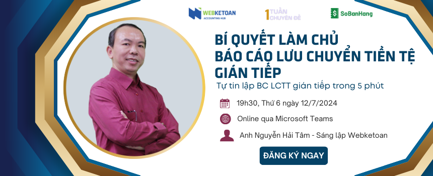 Bí quyết làm chủ báo cáo lưu chuyển tiền tệ PP gián tiếp
